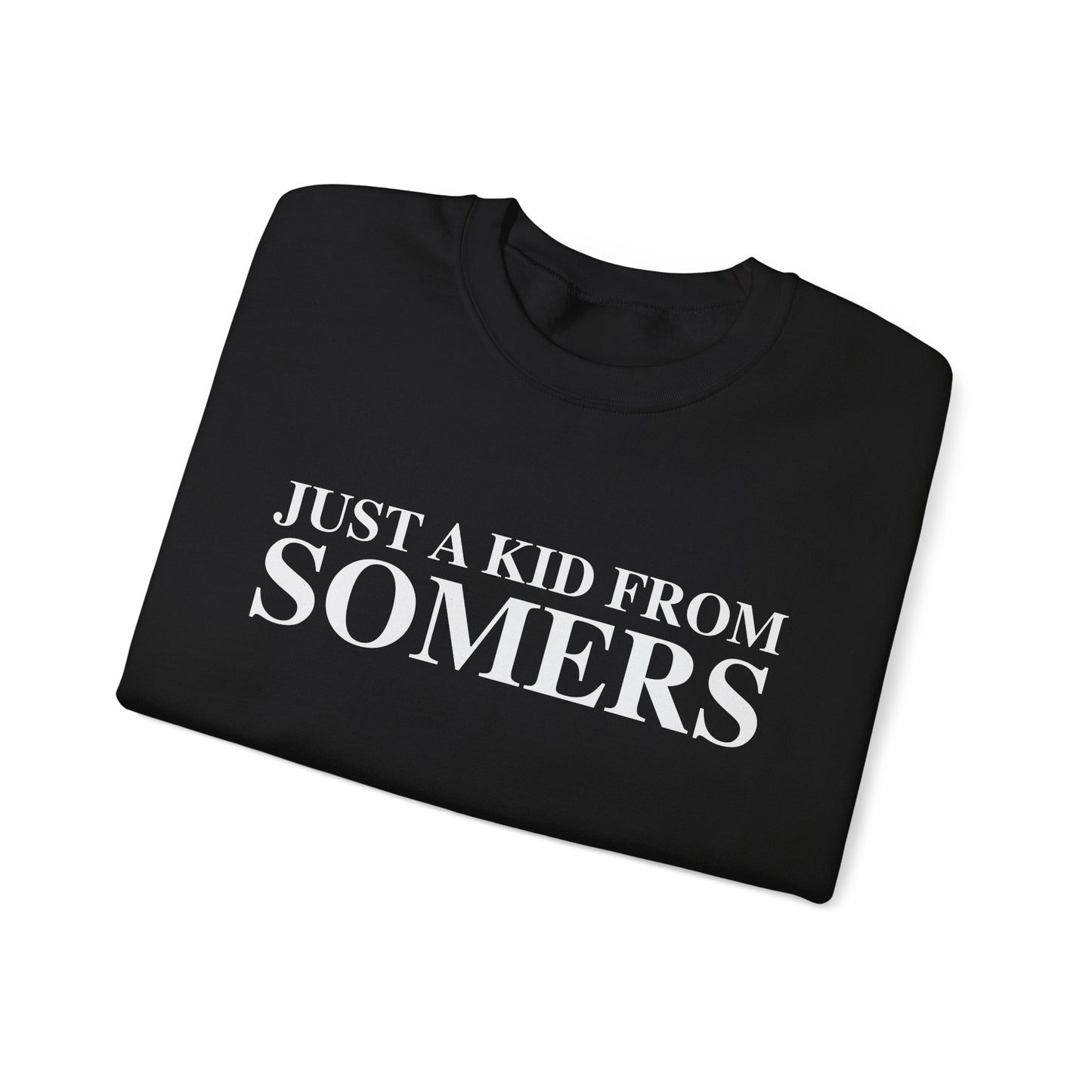 Just a kid from Somers Unisex Heavy Blend™ Crewneck Sweatshirt