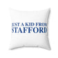 Just a kid from Stafford Spun Polyester Square Pillow