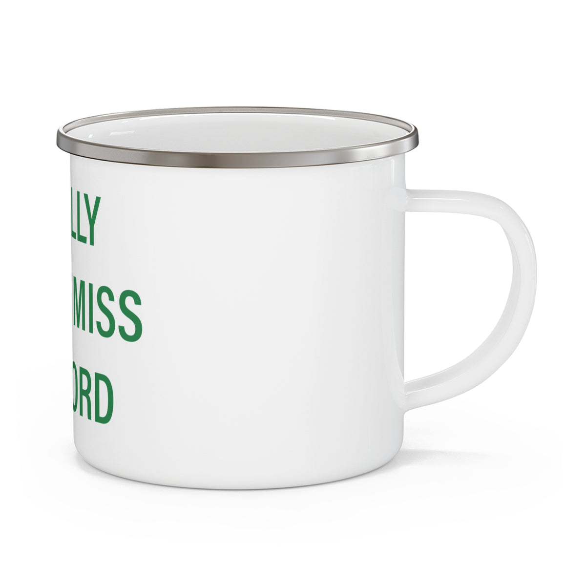 I Really Really Miss Guilford Enamel Camping Mug