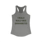 I Really Really Miss Barkhamsted Women's Ideal Racerback Tank Top