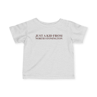 Just a kid from North Stonington Infant Fine Jersey T-Shirt