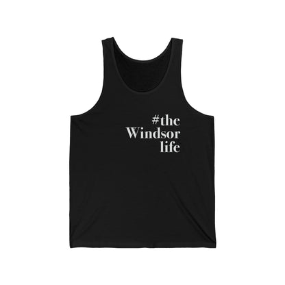#thewindsorlife Unisex Jersey Tank