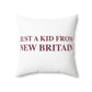 Just a kid from New Britain Polyester Square Pillow