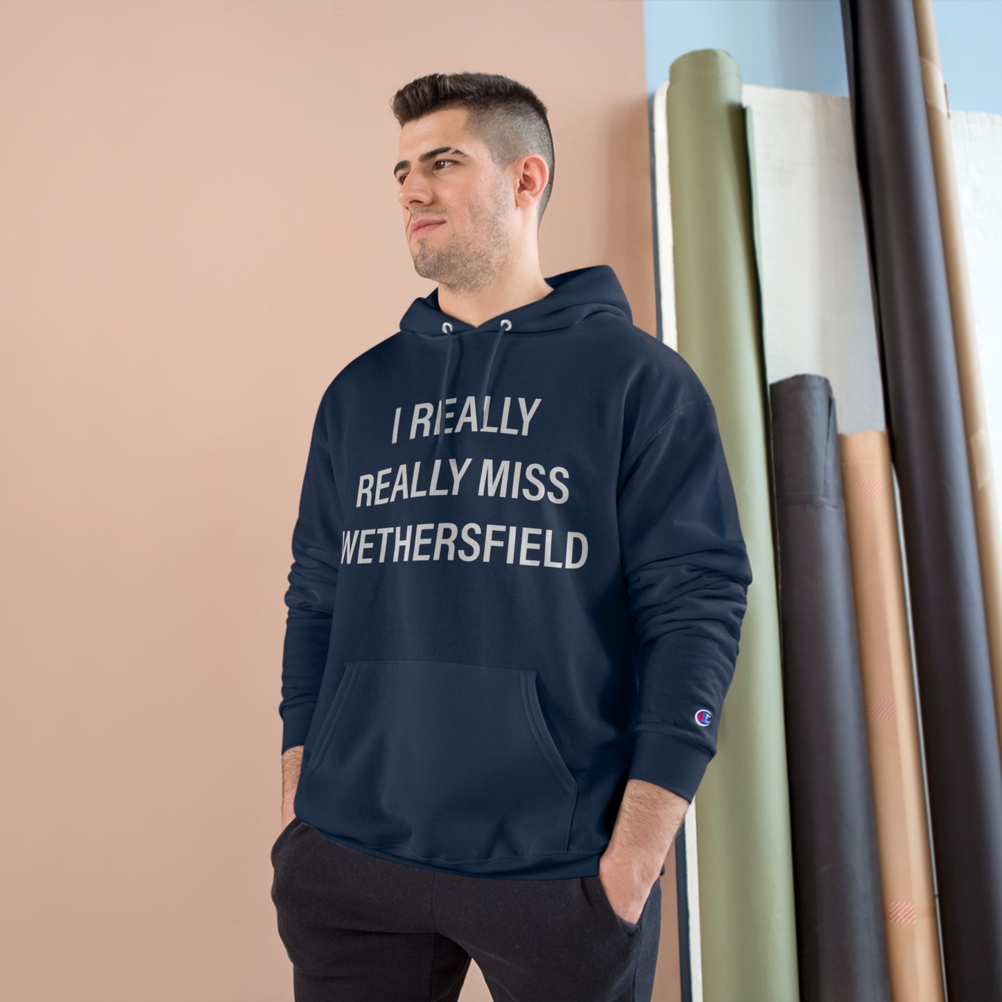 I Really Really Miss Wethersfield Champion Hoodie
