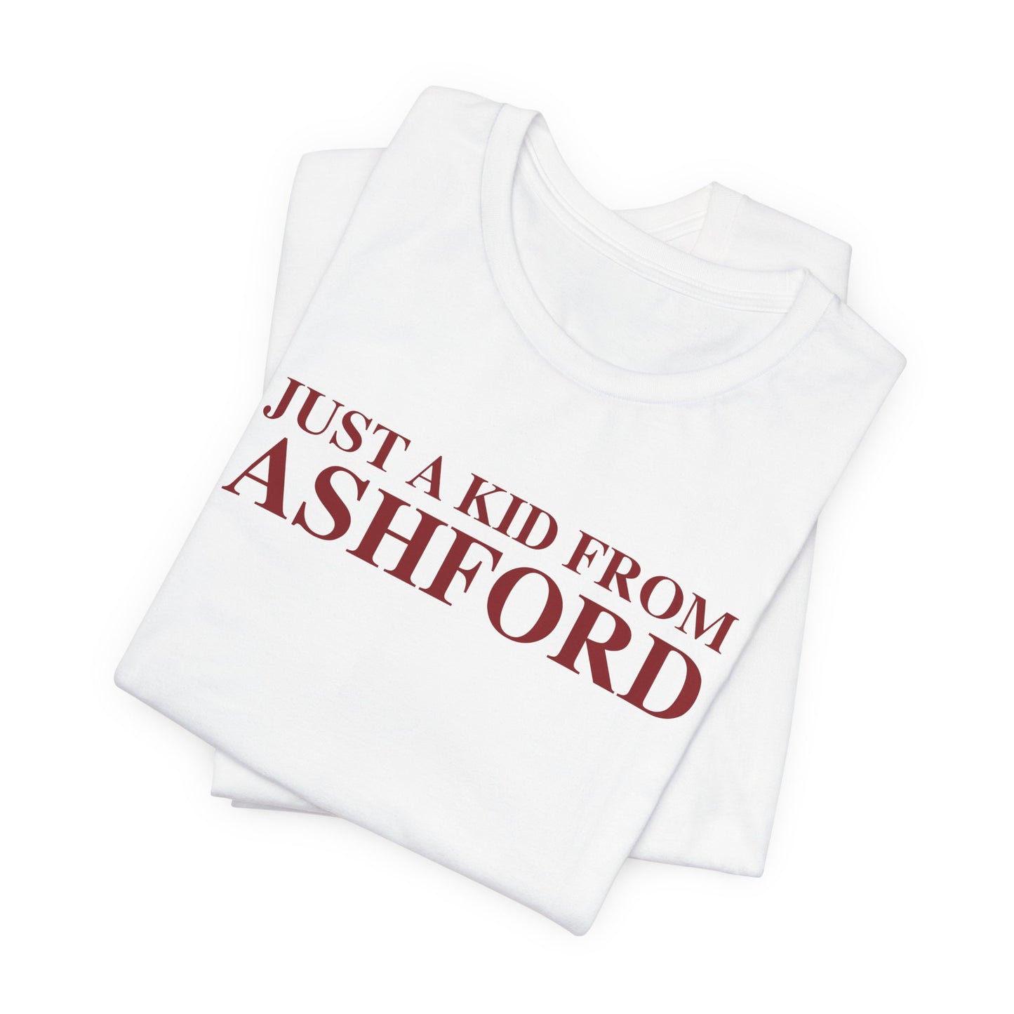 Just a kid from Ashford Unisex Jersey Short Sleeve T-Shirt