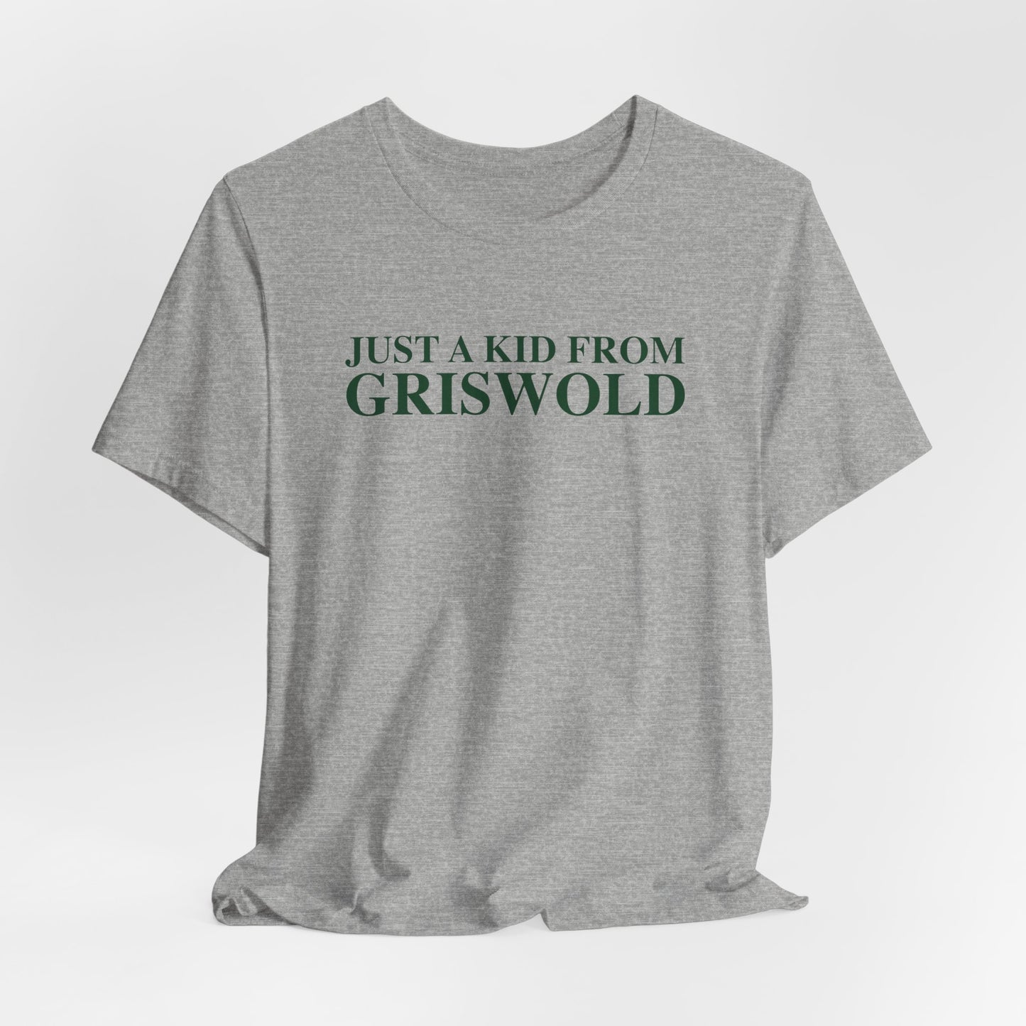 Just a kid from Griswold Unisex Jersey Short Sleeve T-Shirt