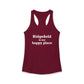 Ridgefield Is My Happy Place Women's Ideal Racerback Tank Top