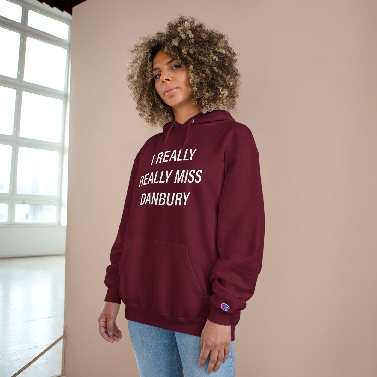 I Really Really Miss Danbury Champion Hoodie