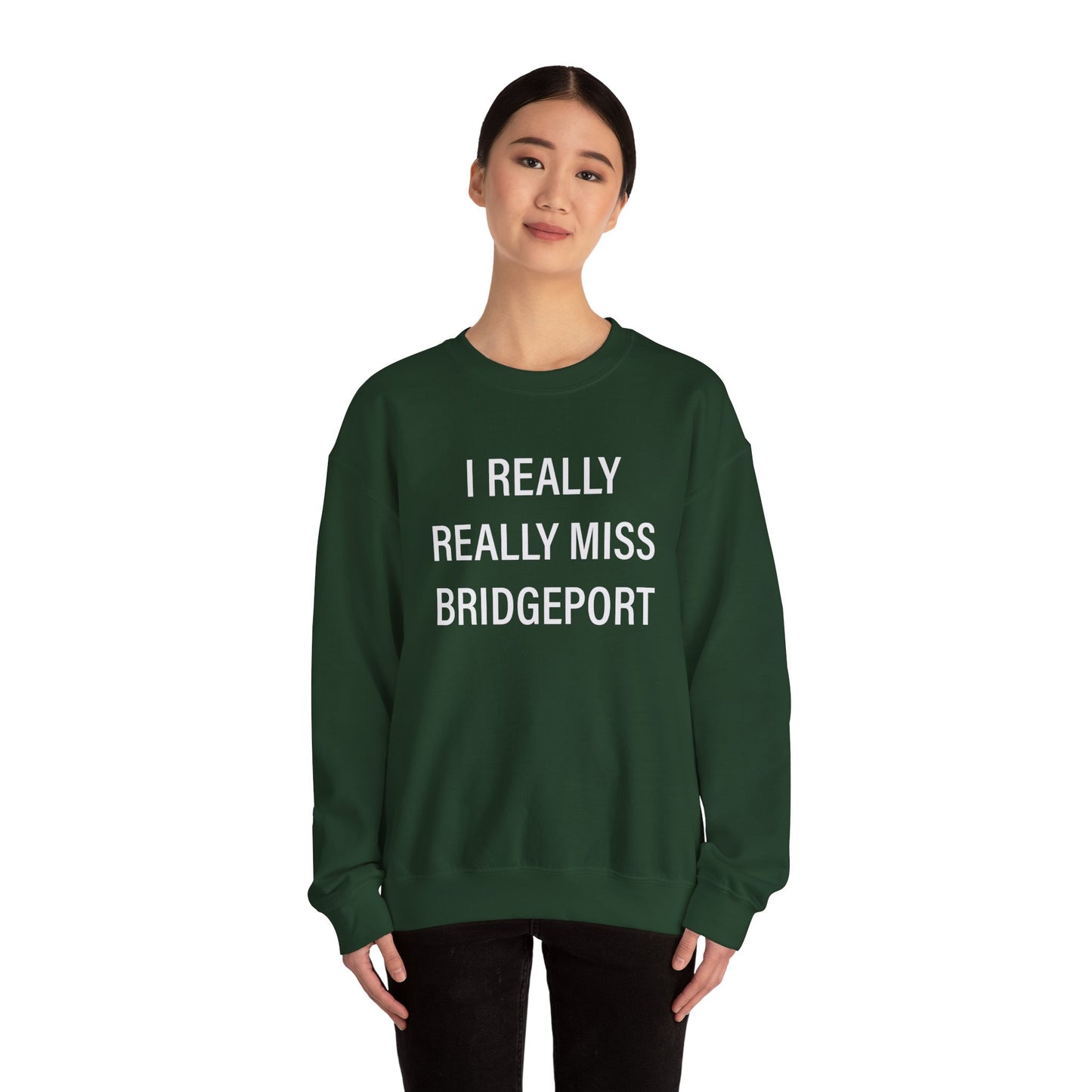 I Really Really Miss Bridgeport  Unisex Heavy Blend™ Crewneck Sweatshirt