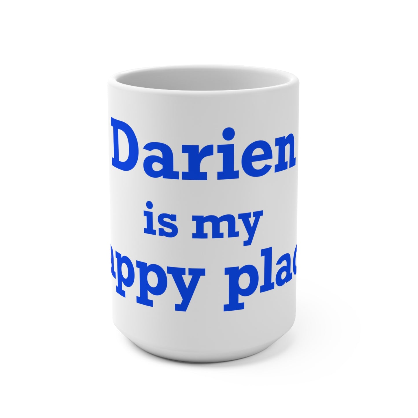 Darien Is My Happy Place Mug 15oz