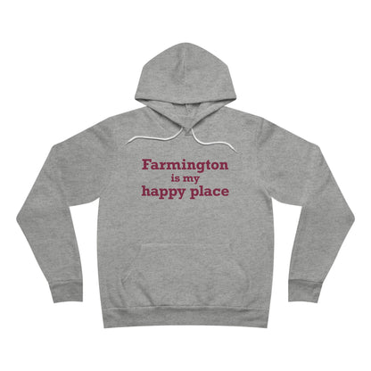 Farmington is My Happy Place Unisex Sponge Fleece Pullover Hoodie