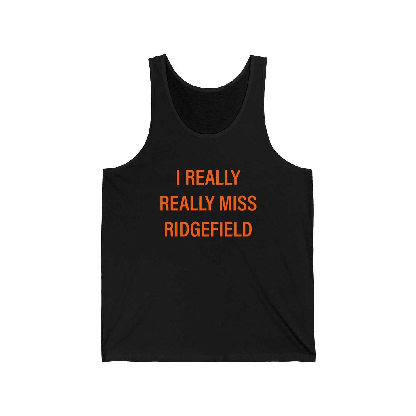I Really Really Miss Ridgefield Unisex Jersey Tank Top