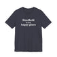Stratfield Is My Happy Place Unisex Jersey Short Sleeve T-Shirt