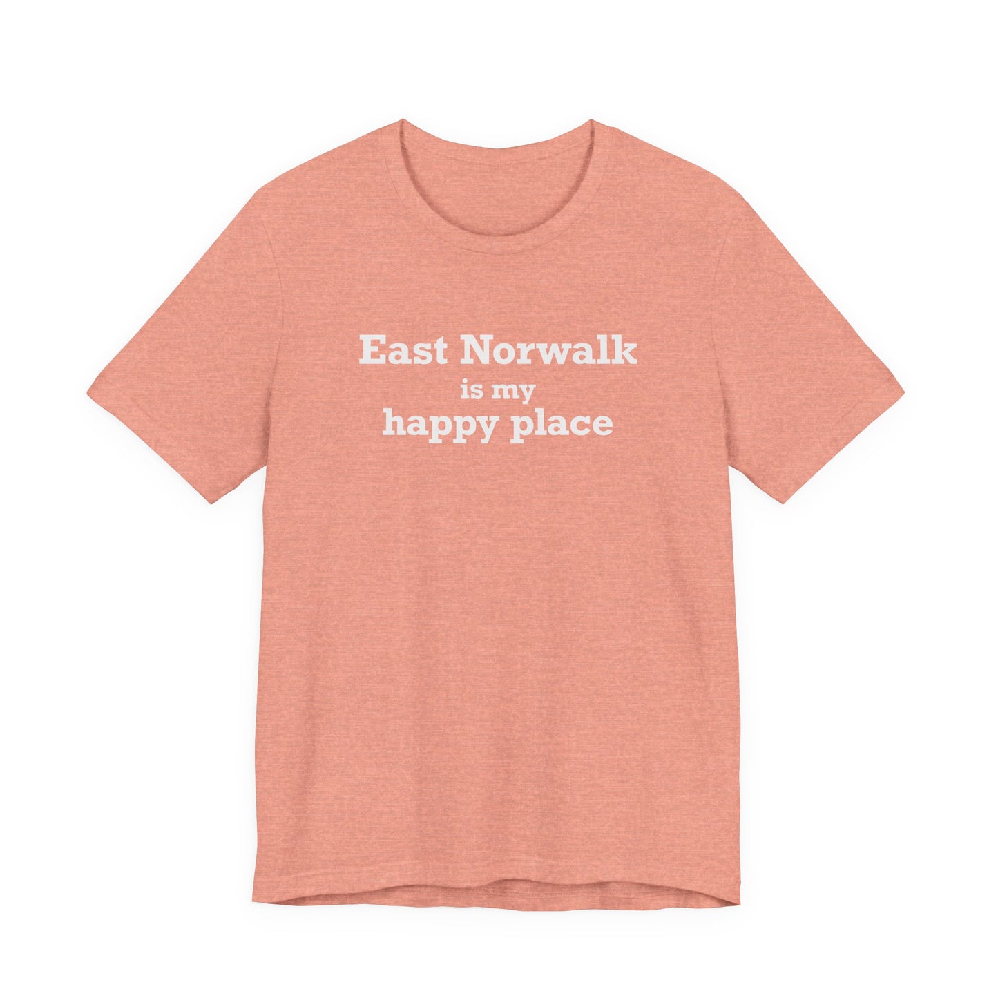 East Norwalk is My Happy Place Unisex Jersey Short Sleeve T-Shirt