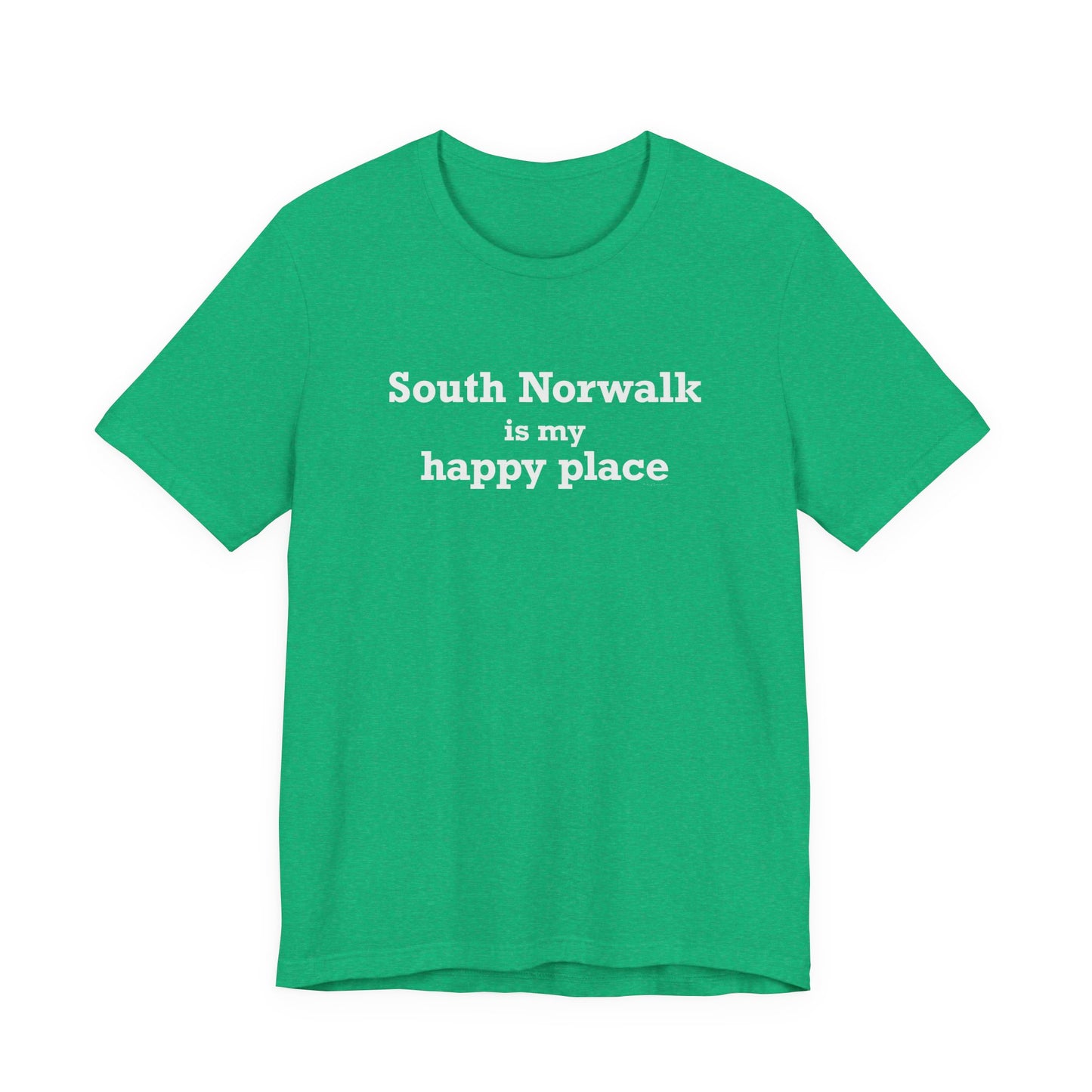 South Norwalk is My Happy Place Unisex Jersey Short Sleeve T-Shirt