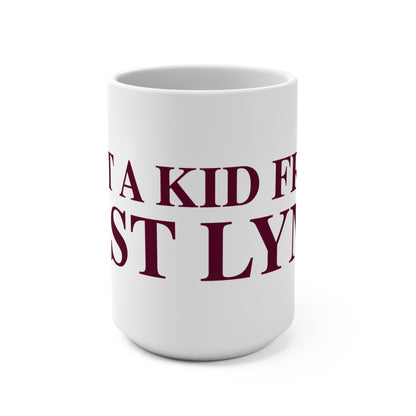 Just a kid from East Lyme Mug 15oz