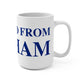 Just a kid from Durham Mug 15oz