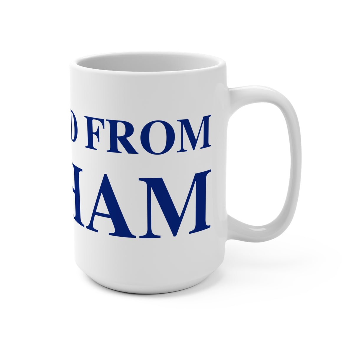 Just a kid from Durham Mug 15oz