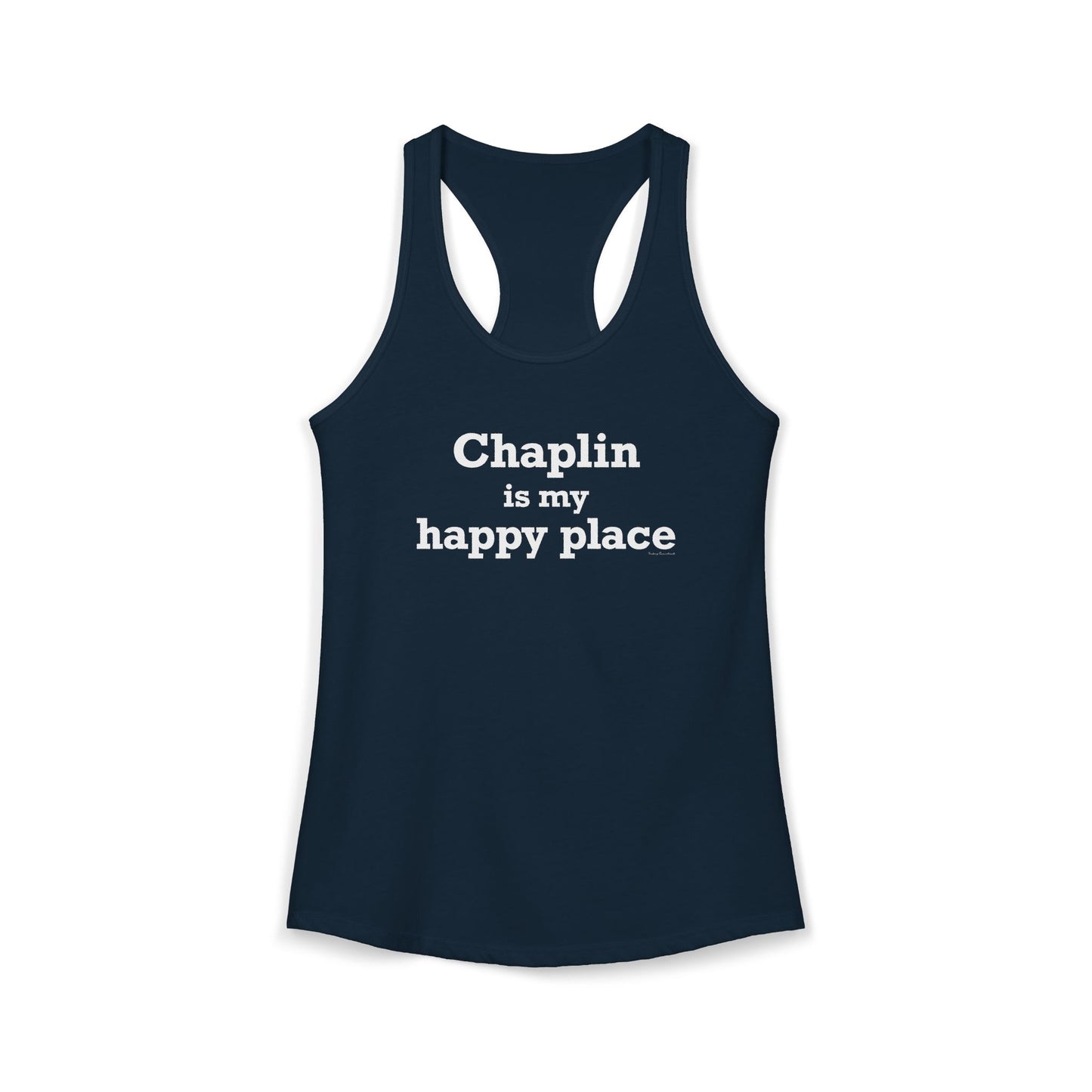 Chaplin is My Happy Place Women's Ideal Racerback Tank Top