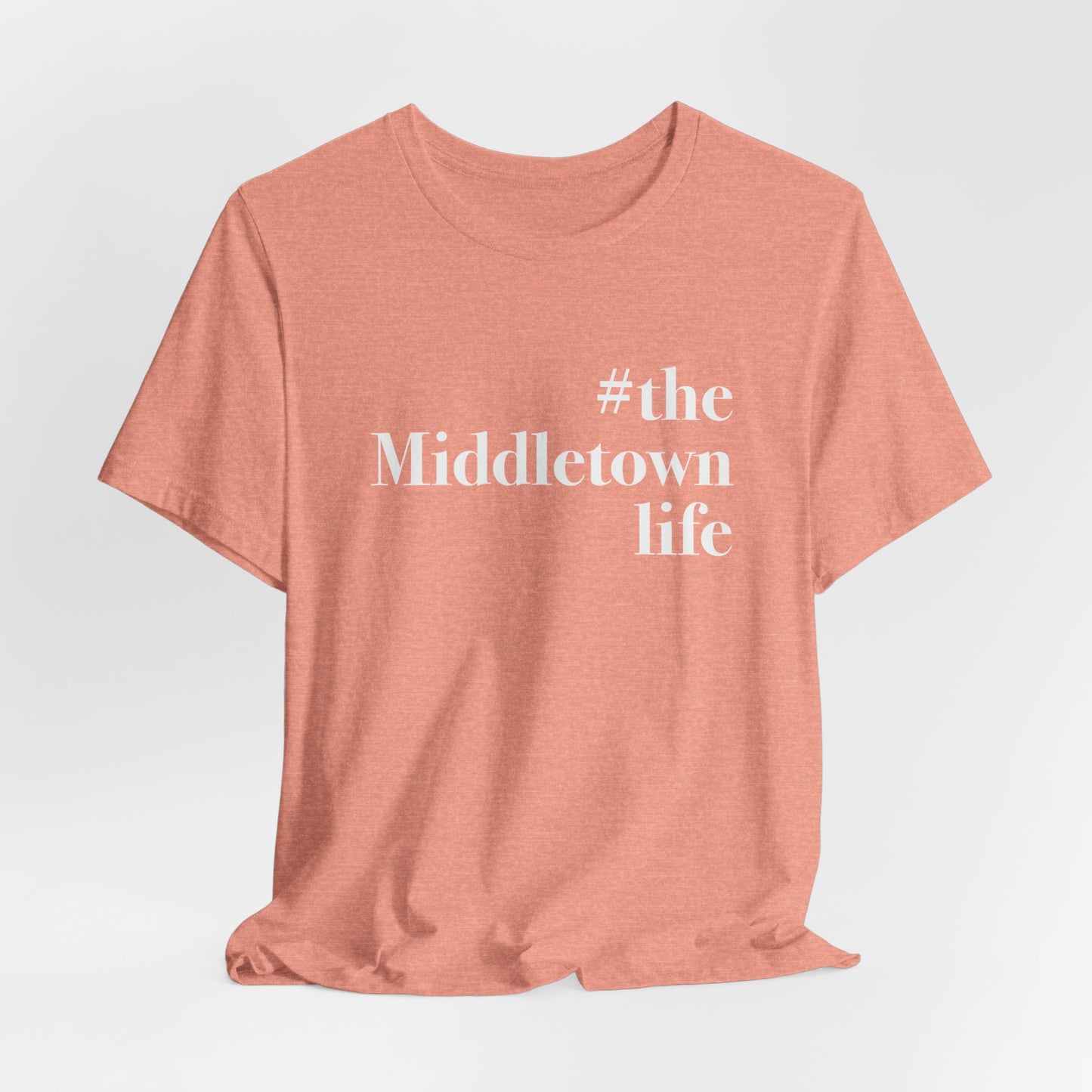 #themiddletownlife Unisex Jersey Short Sleeve Tee