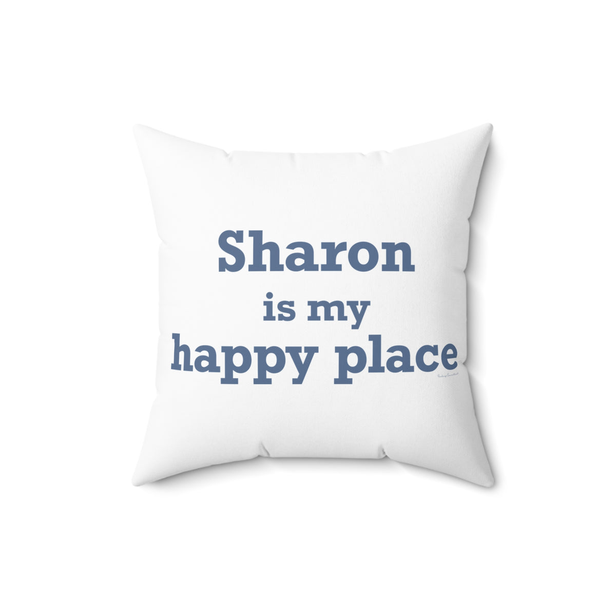 Sharon is My Happy Place Polyester Square Pillow