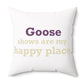 Goose Shows Are My Happy Place - Cream & Purple Polyester Square Pillow