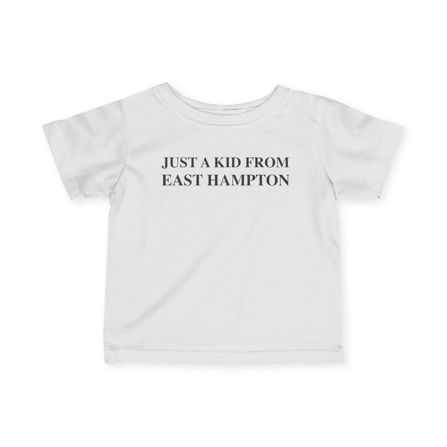 Just a kid from East Hampton Infant Fine Jersey T-Shirt