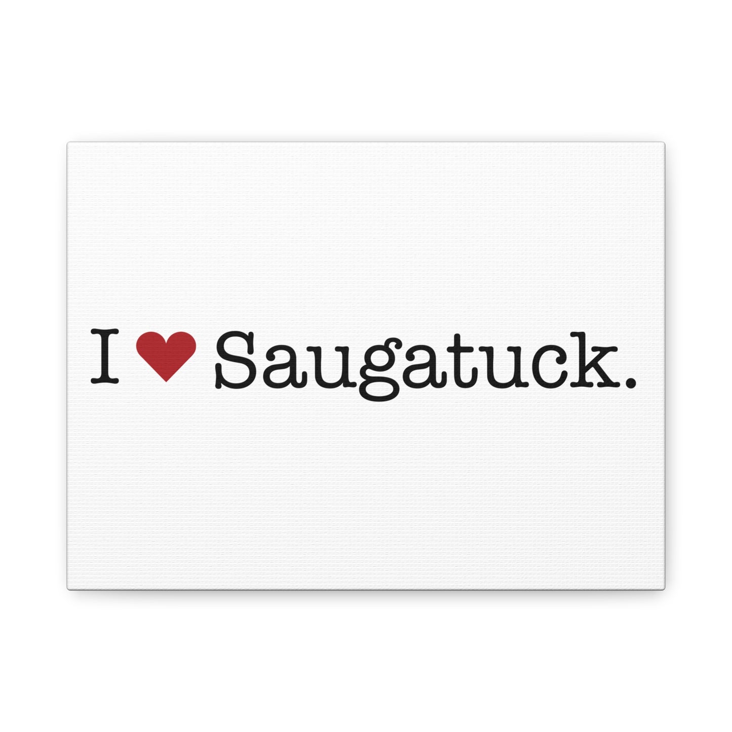 I Heart Saugatuck. Matte Canvas, Stretched, 1.25"