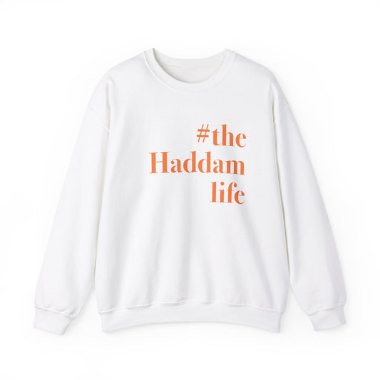 #thehaddamlife Unisex Heavy Blend™ Crewneck Sweatshirt