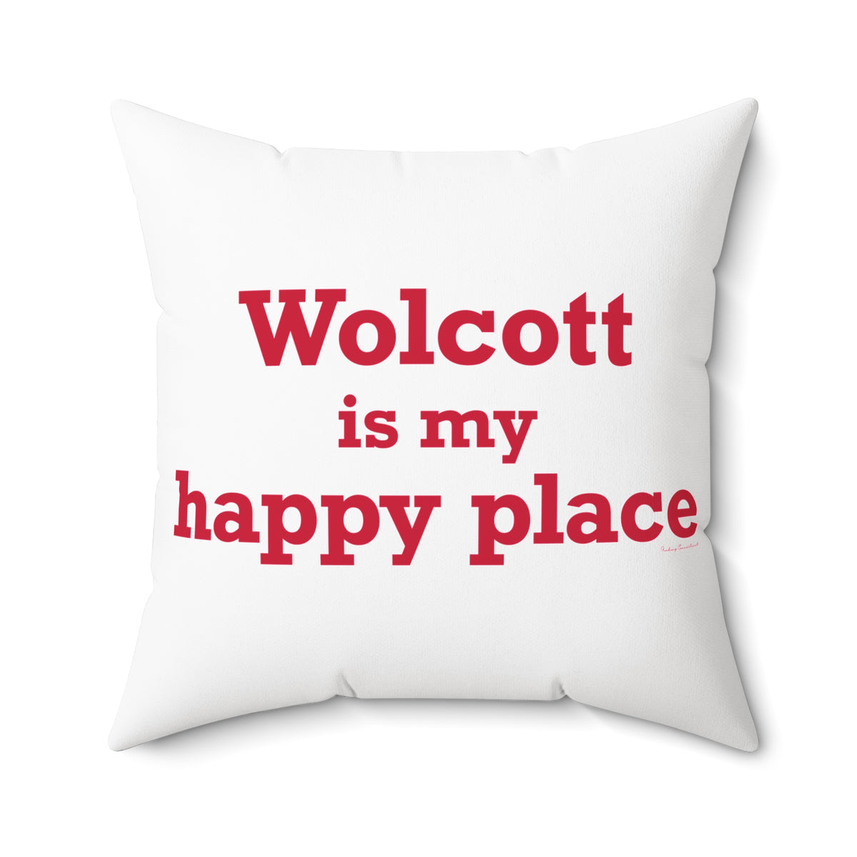 Wolcott is My Happy Place Polyester Square Pillow