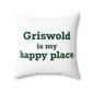 Griswold is My Happy Place Spun Polyester Square Pillow