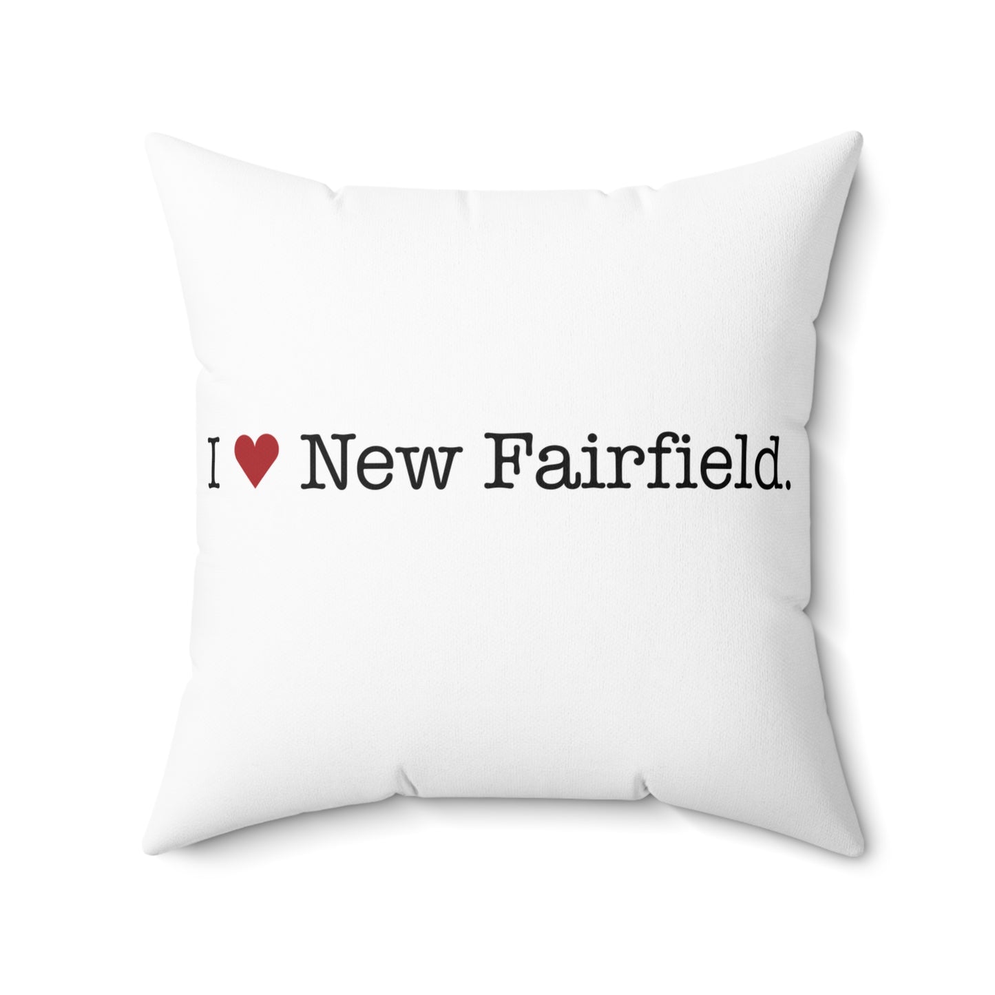I Heart New Fairfield. Spun Polyester Square Pillow