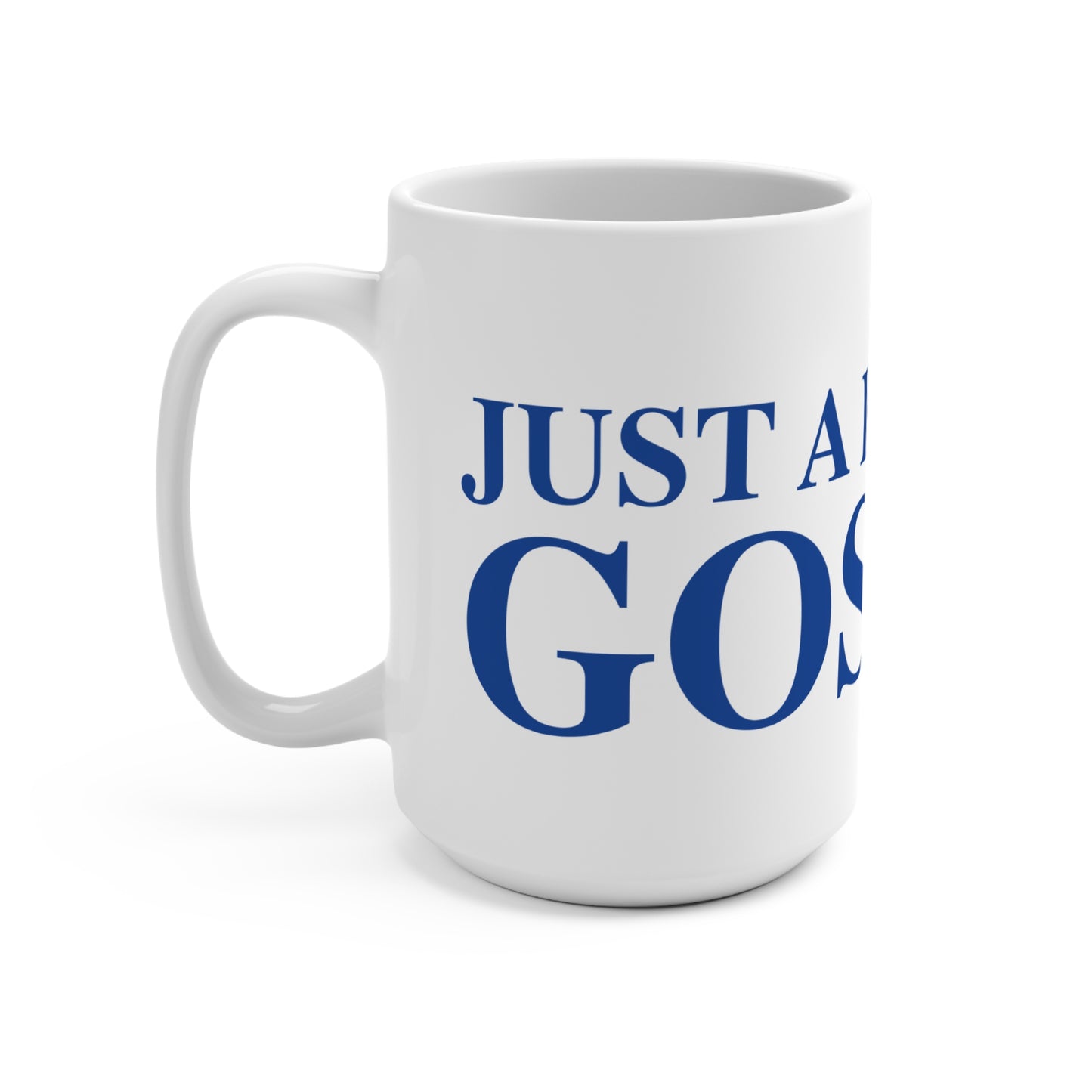 Just a kid from Goshen Mug 15oz