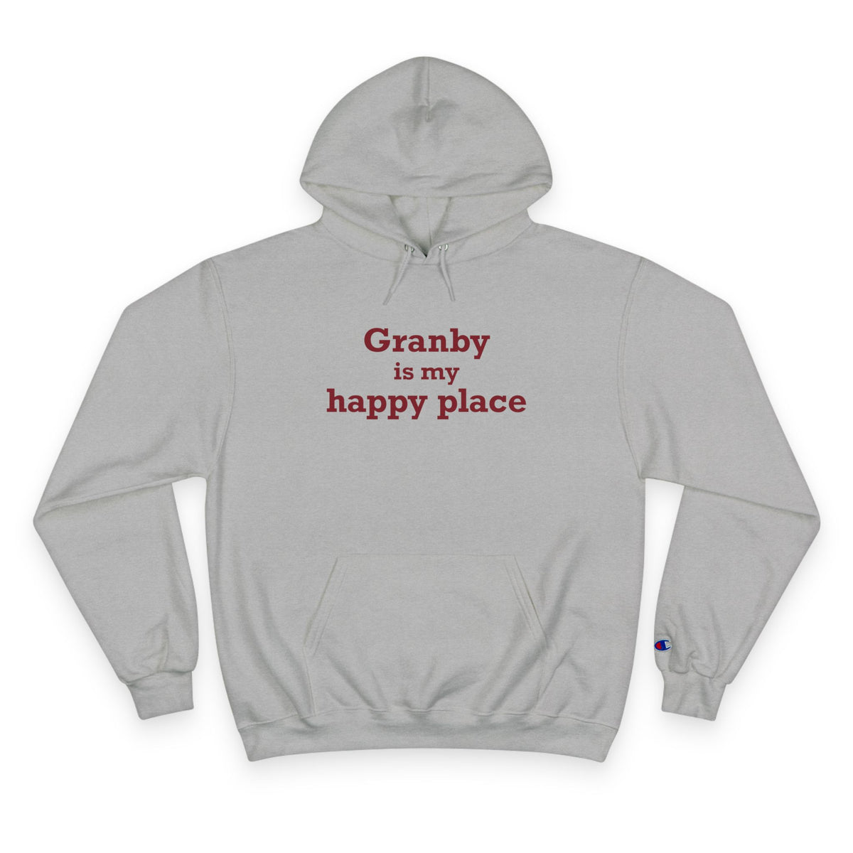 Granby is My Happy Place Champion Hoodie