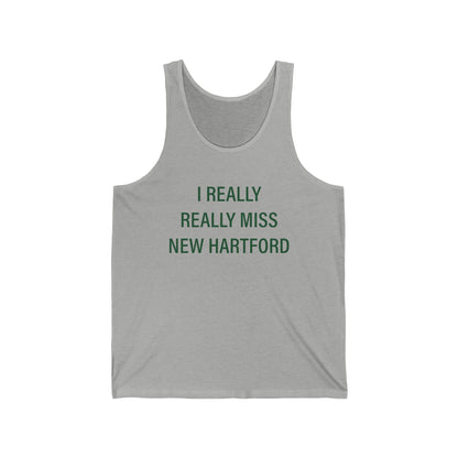 I Really Really Miss New Hartford Jersey Tank Top