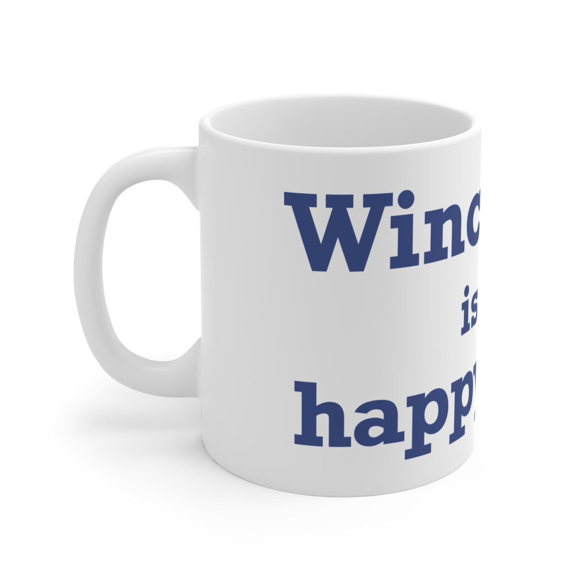 Winchester is My Happy Place  Mug 11oz