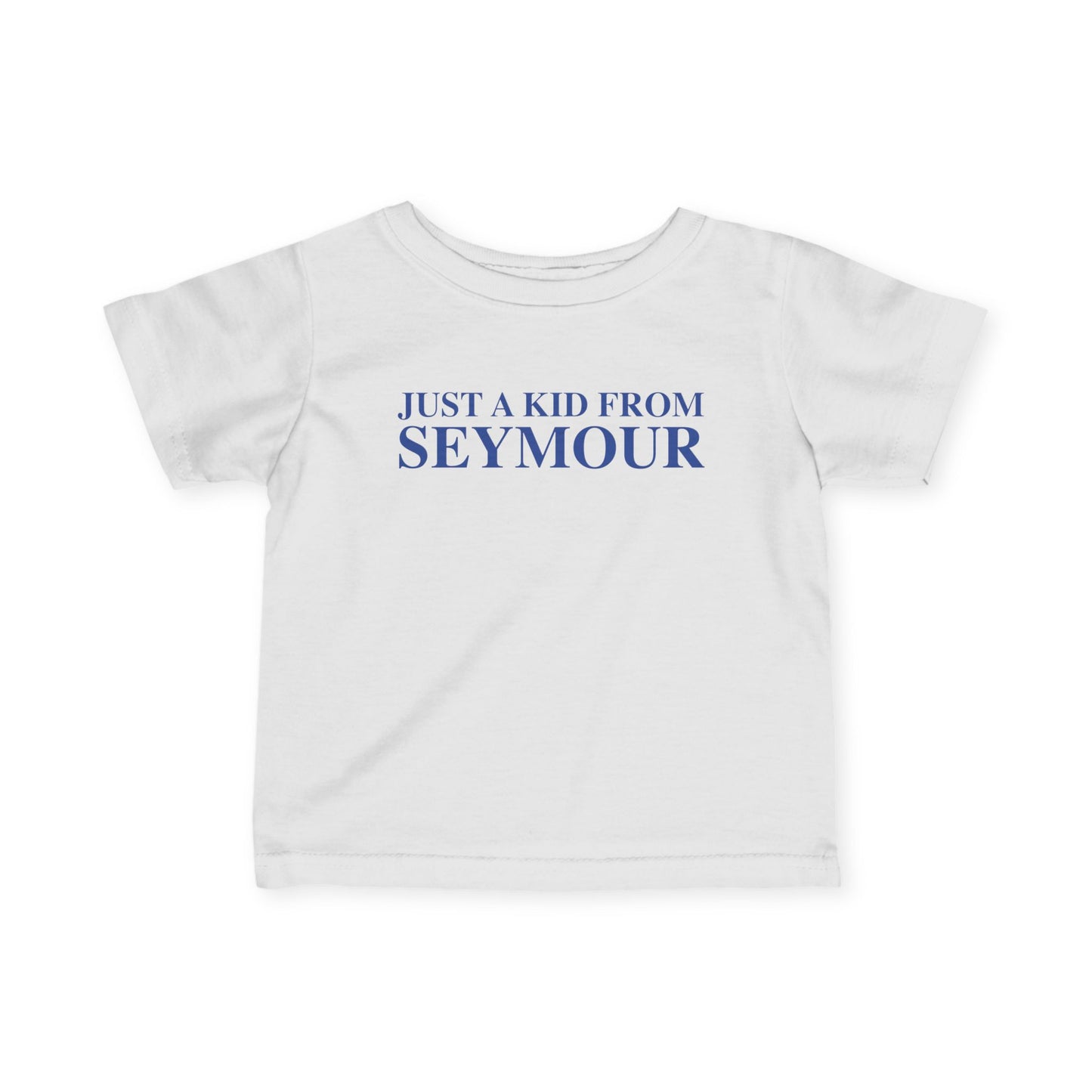 Just a kid from Seymour Infant Fine Jersey T-Shirt