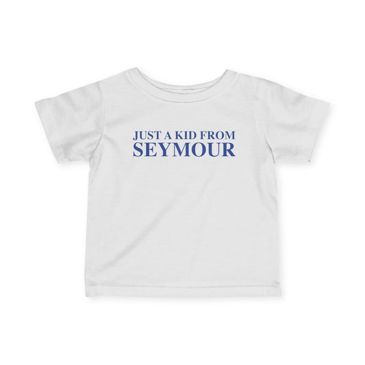 Just a kid from Seymour Infant Fine Jersey T-Shirt