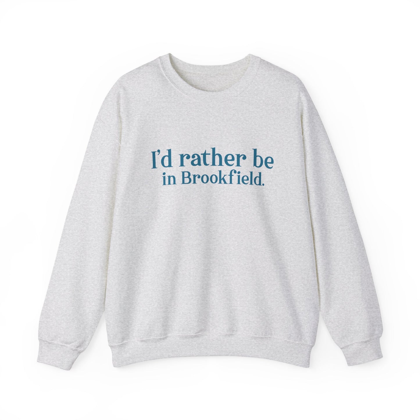 I'd rather be in Brookfield Unisex Heavy Blend™ Crewneck Sweatshirt