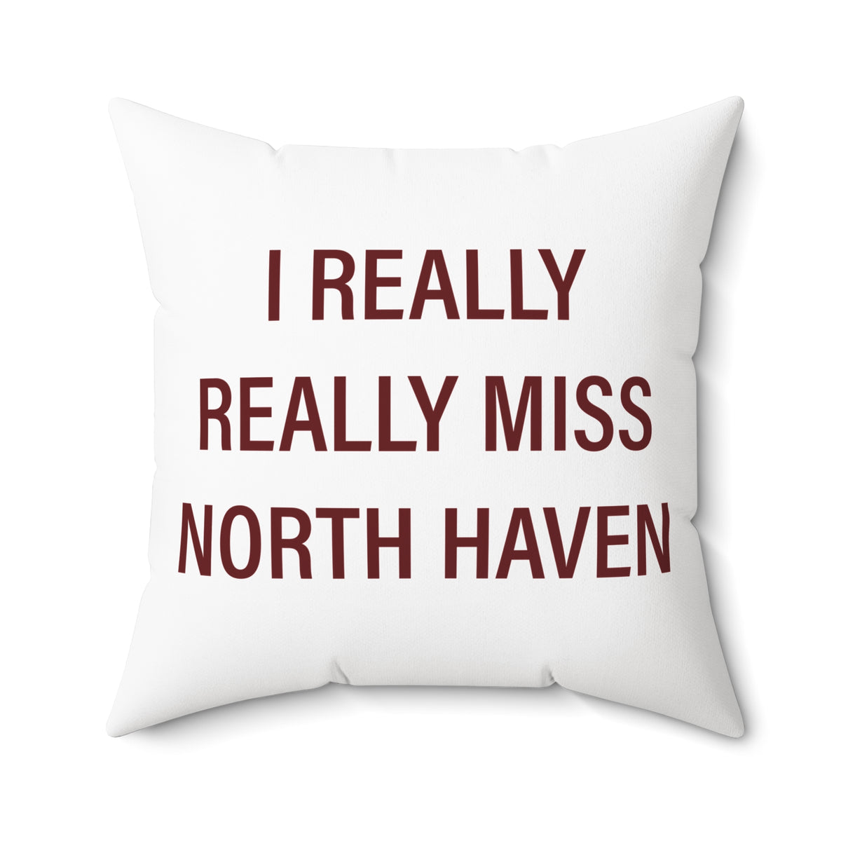 I Really Really Miss North Haven Polyester Square Pillow