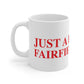 Just a kid from Fairfield Beach Mug 11oz