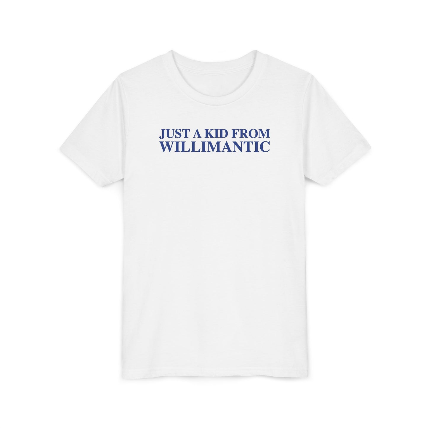 Just a kid from Willimantic Youth Short Sleeve T-Shirt