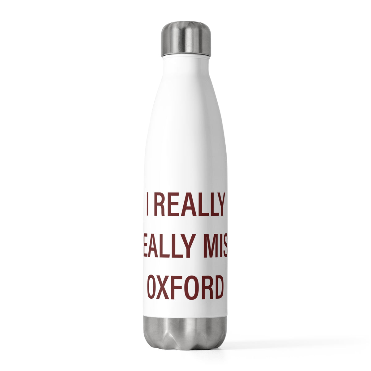 I Really Really Miss Oxford 20oz Insulated Bottle