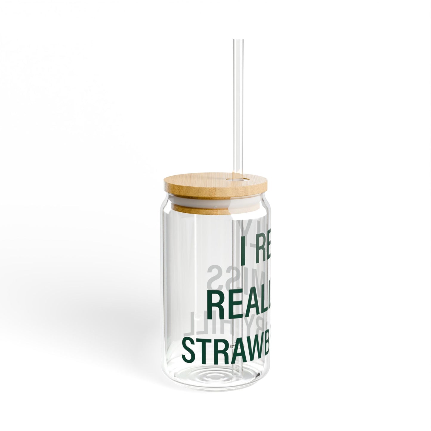 I Really Really Miss Strawberry Hill Sipper Glass, 16oz