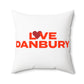 Love Danbury Spun Polyester Square Pillow