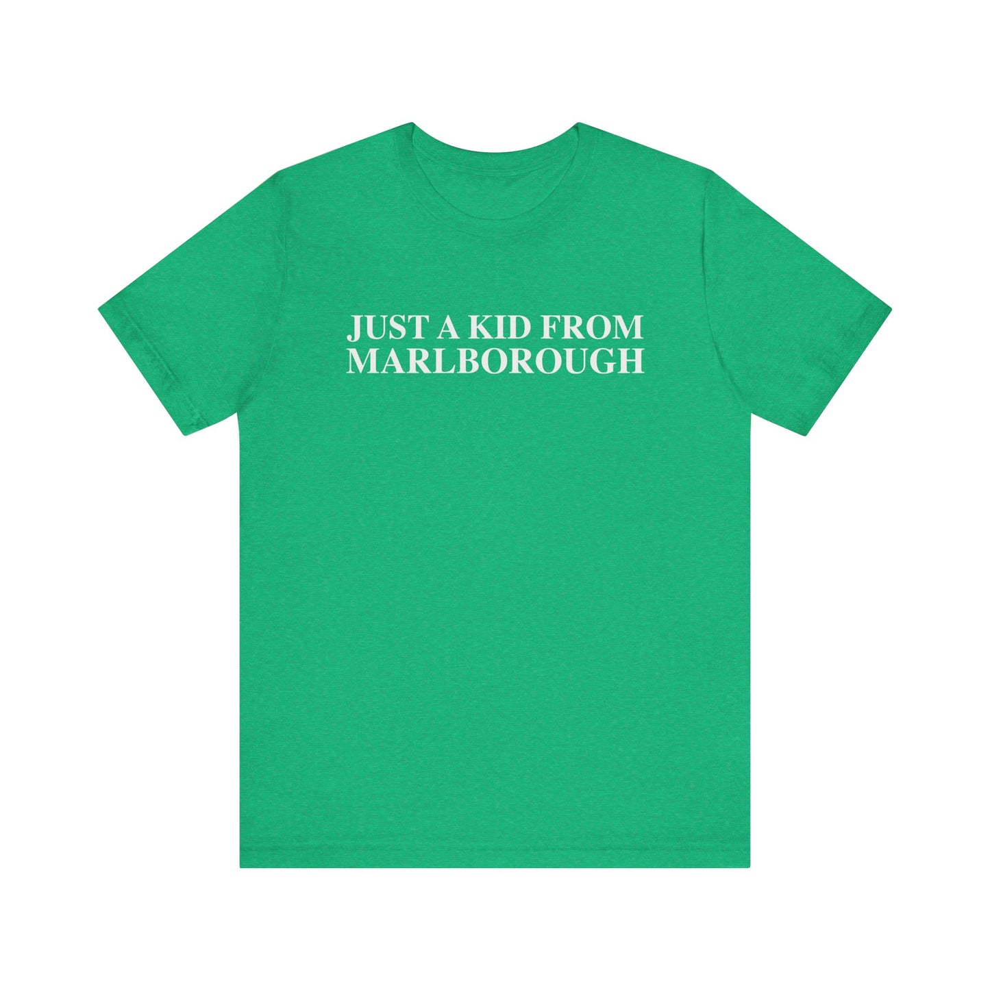 Just a kid from Marlborough Unisex Jersey Short Sleeve T-Shirt
