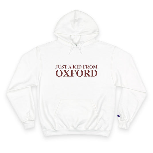 Just a kid from Oxford Champion Hoodie