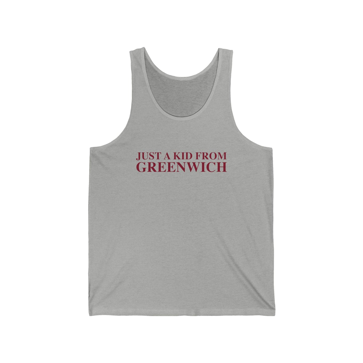 Just a kid from Greenwich Unisex Jersey Tank Top