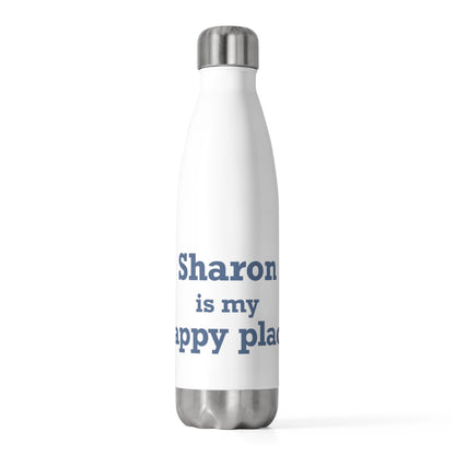 Sharon is My Happy Place 20 oz Insulated Bottle