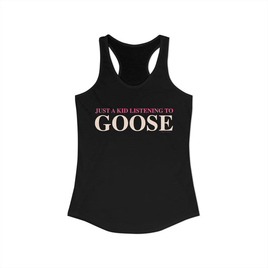 Just a kid listening to Goose - Peach & Pink Women's Ideal Racerback Tank Top